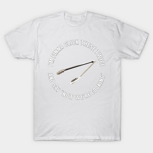 I'm Finna Click These Tongs T-Shirt by ChillNeil